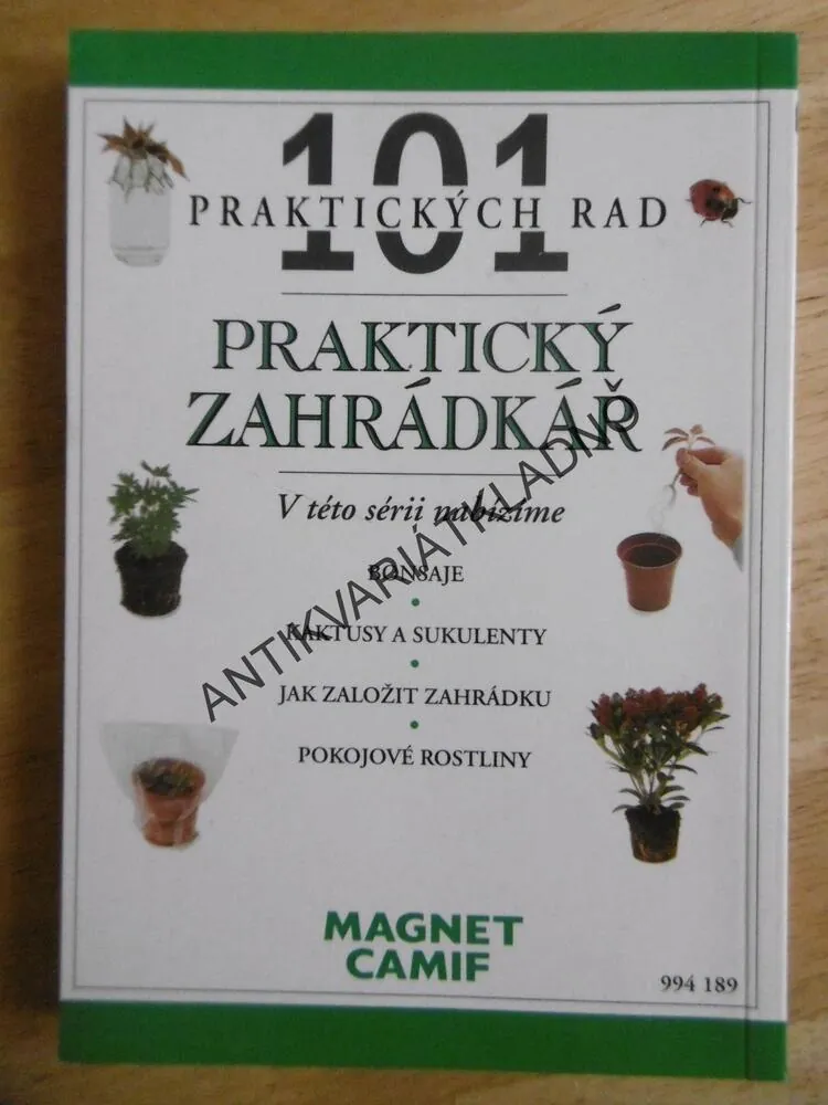 PRAKTICKÝ ZAHRÁDKÁŘ, 101 PRAKTICKÝCH RAD, **an