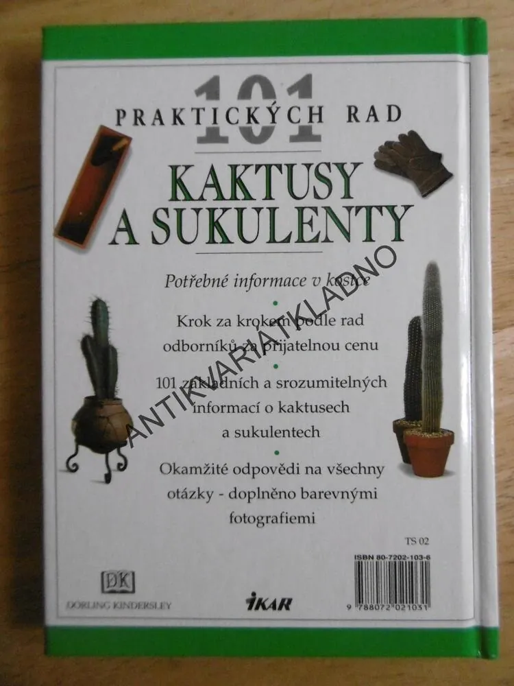 KAKTUSY A SUKULENTY, 101 PRAKTICKÝCH RAD, **an