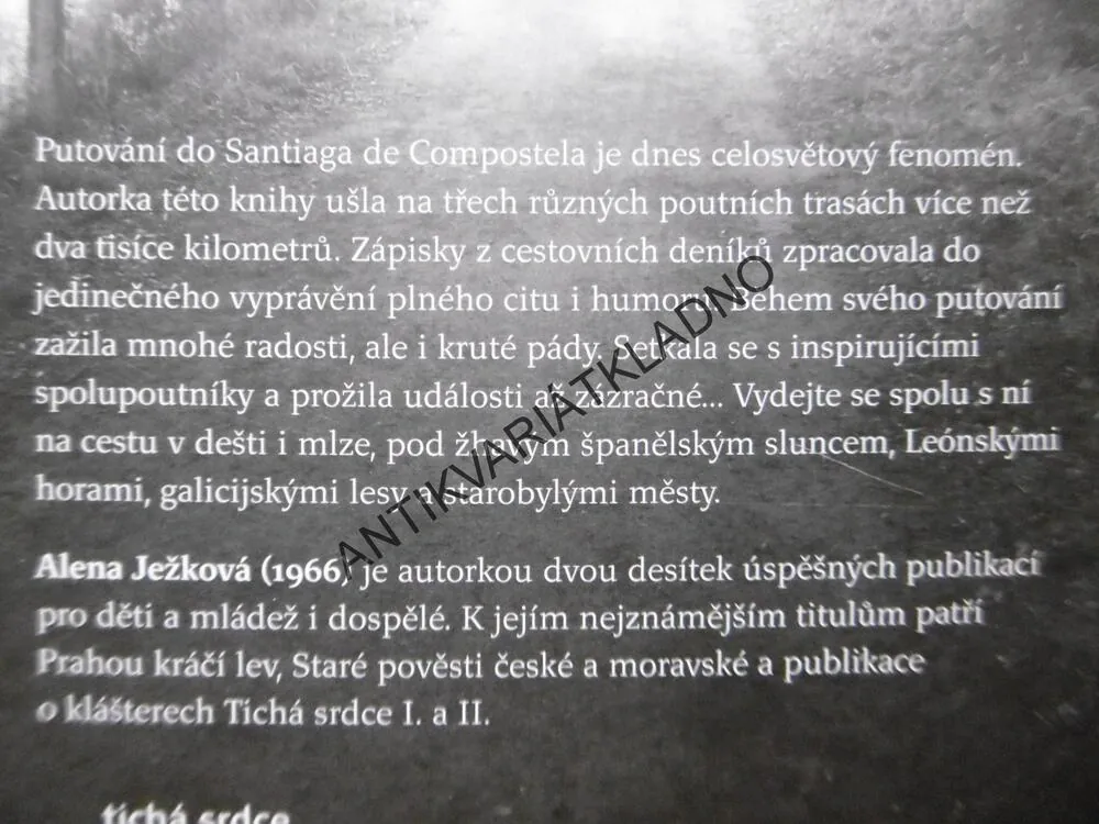 POUTNICE TŘI CESTY DO SANTIAGA, ALENA JEŽKOVÁ, **an