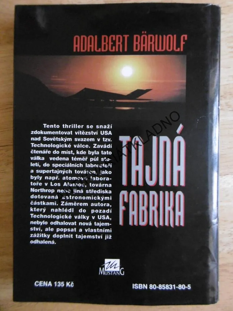 TAJNÁ FABRIKA, ADALBERT BÄRWOLF, **an