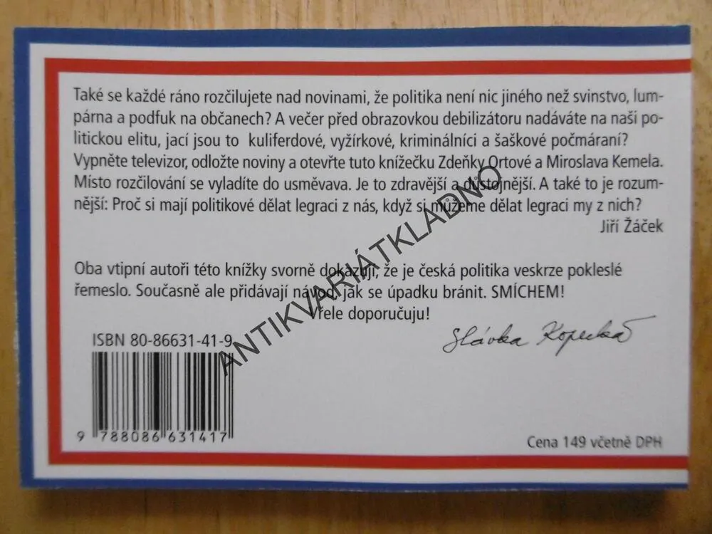 NAŠE POLITICKÁ KAŠE, ZDEŇKA ORTOVÁ, MIROSLAV KEMEL, **an