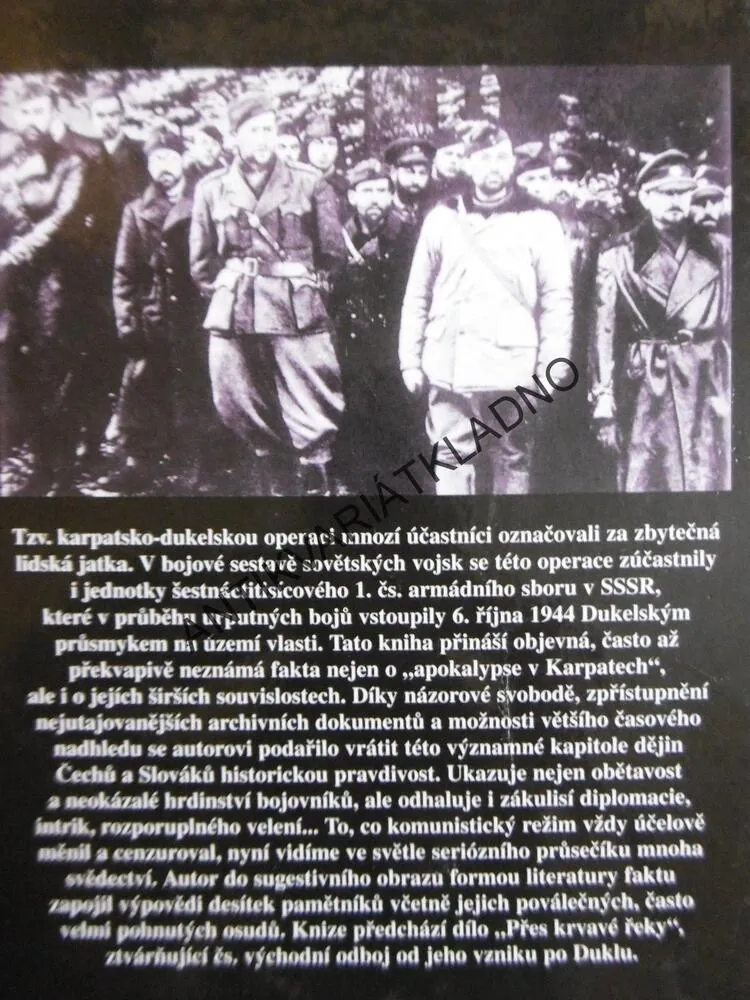 APOKALYPSA V KARPATECH, KAREL RICHTER, BOJE NA DUKLE, BEZ CENZURY A LEGEND, **an