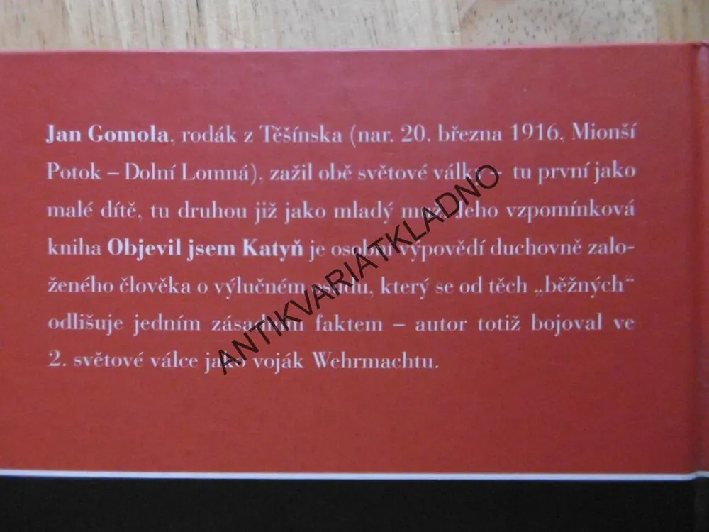 OBJEVIL JSEM KATYŇ, JAN GOMOLA, **an