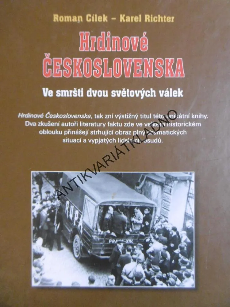 HRDINOVÉ ČESKOSLOVENSKA, ROMAN CÍLEK, KAREL RICHTER, **an