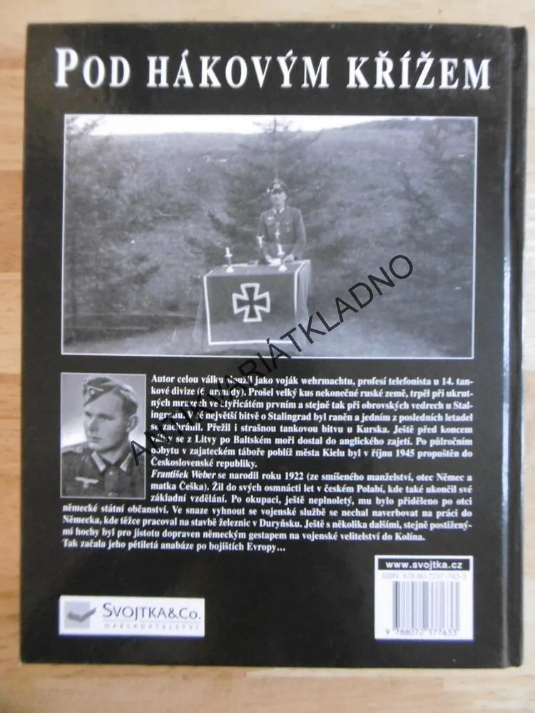 POD HÁKOVÝM KŘÍŽEM, FRANTIŠEK WEBER, VÁLEČNÉ EPIZODY, **an