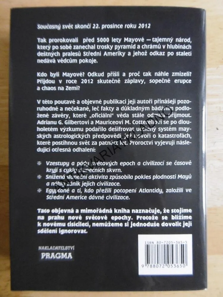 MAYSKÁ PROROCTVÍ, ODKRÝVÁNÍ TAJEMSTVÍ ZTRACENÉ CIVILIZACE, ADRIAN GILBERT, MAURICE COTTERELL, **an