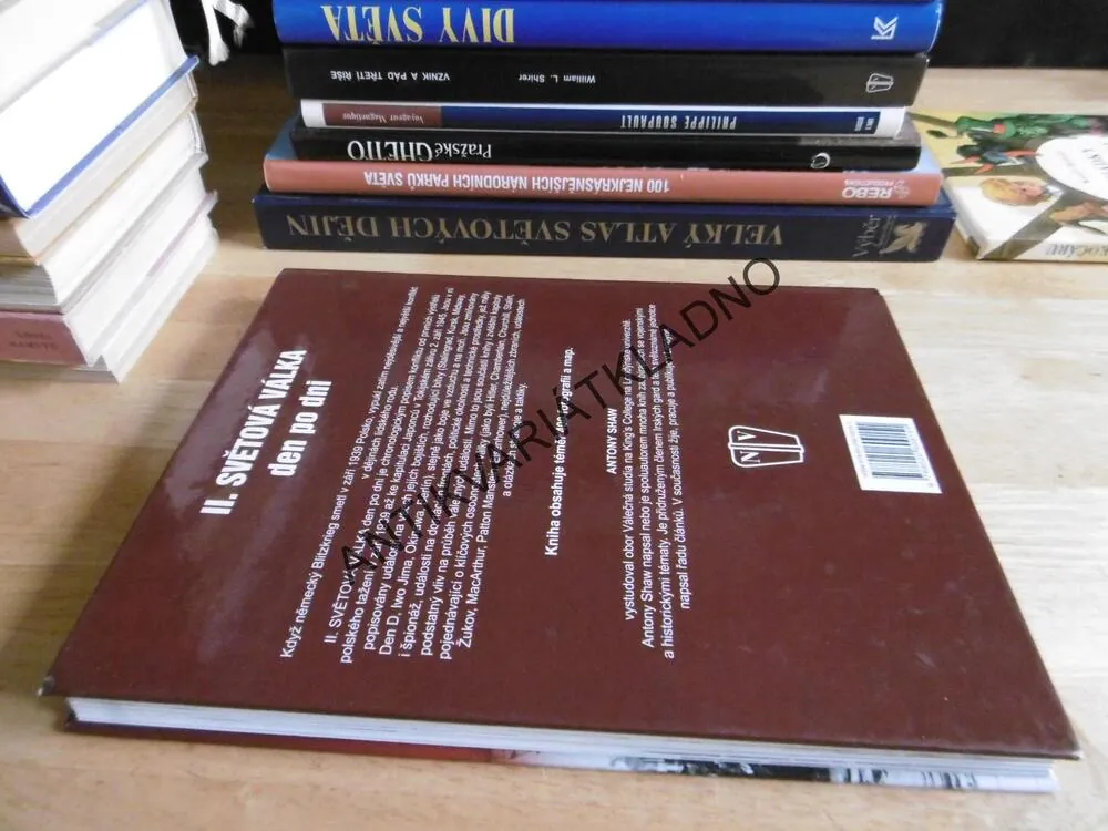 II. SVĚTOVÁ VÁLKA DEN PO DNI, ANTONY SHAW, **an