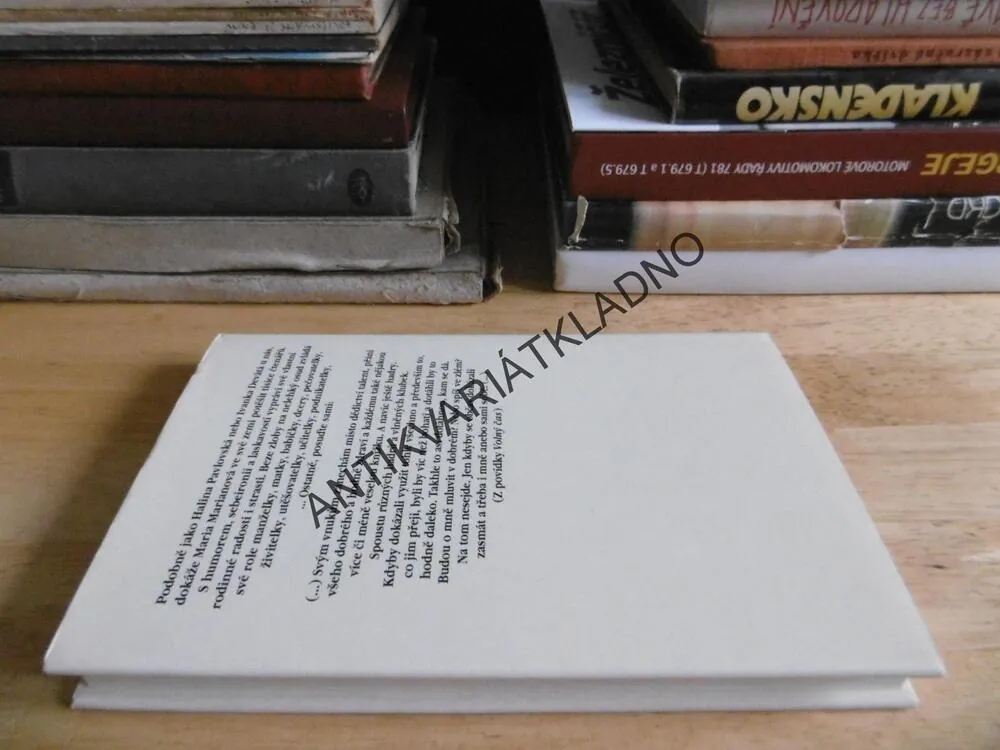 KRÁLOVNA PRŮŠVIHŮ, MOJI DRAZÍ A JÁ, MARIA MARIANOVÁ, **an