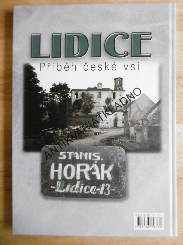 LIDICE, PŘÍBĚH ČESKÉ VSI, STEHLÍK, KLADNO, **an
