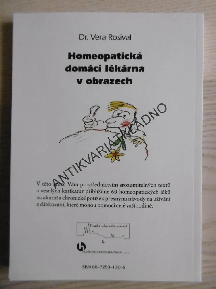 HOMEOPATICKÁ DOMÁCÍ LÉKÁRNA V OBRAZECH, VERA ROSIVAL, **an