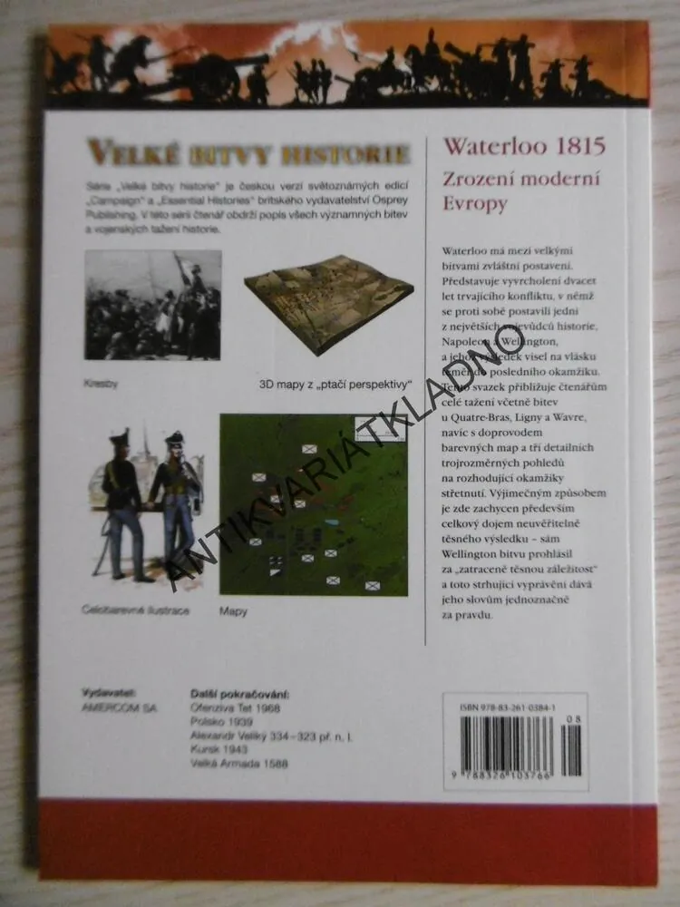 WATERLOO 1815, VELKÉ BITVY HISTORIE 8, VÁLKA, **an