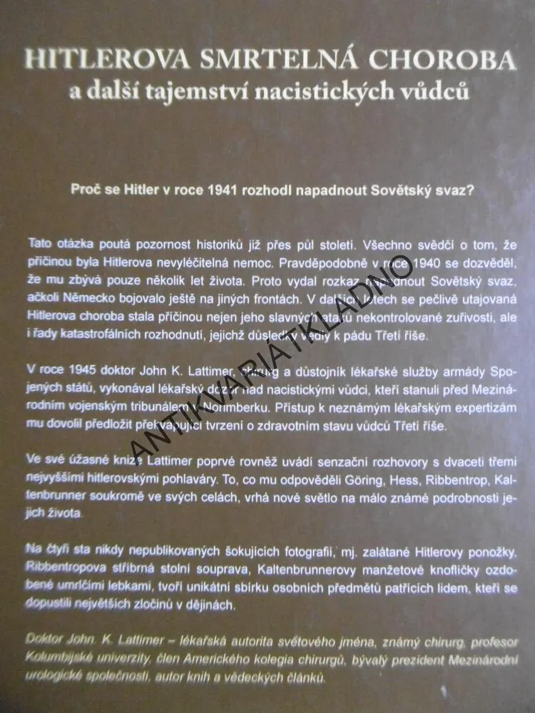 HITLEROVA SMRTELNÁ CHOROBA A DALŠÍ TAJEMSTVÍ NACISTICKÝCH VŮDCŮ, **an
