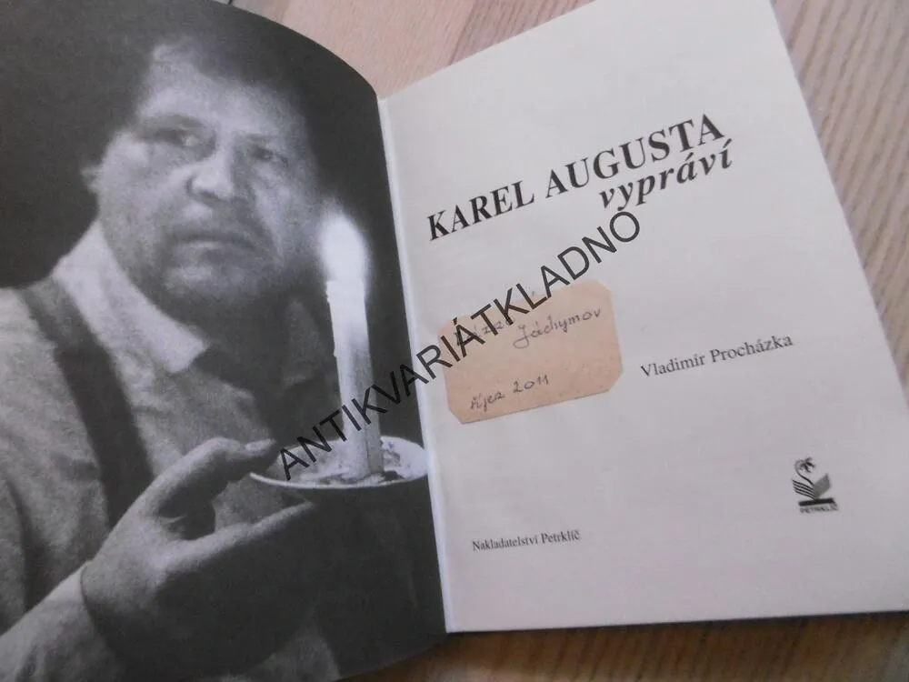 KAREL AUGUSTA VYPRÁVÍ, VLADIMÍR PROCHÁZKA, **an
