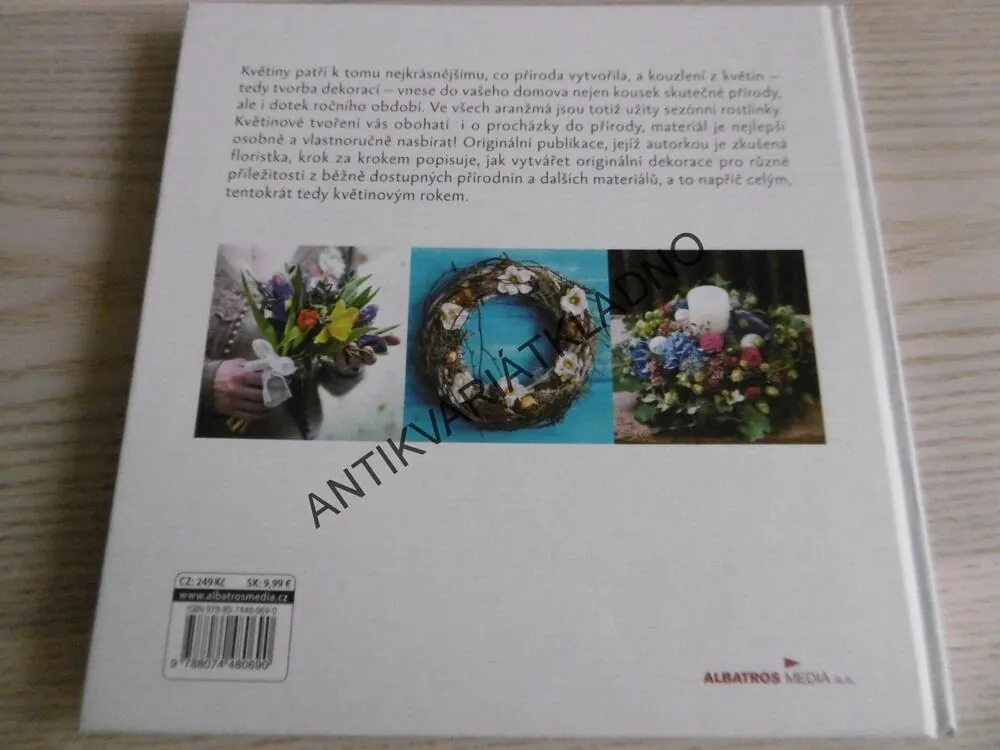 KOUZLA Z KVĚTIN, MARTINA ŠEDOVÁ, LENKA FOLTÝNOVÁ, **an