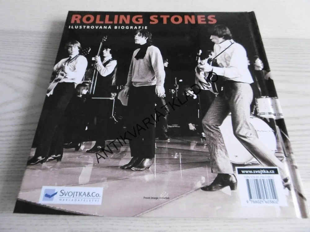 ROLLING STONES, ILUSTROVANÁ BIOGRAFIE, 200 PŮVODNÍCH A DOSUD NEPUBLIKOVANÝCH FOTOGRAFIÍ, **an