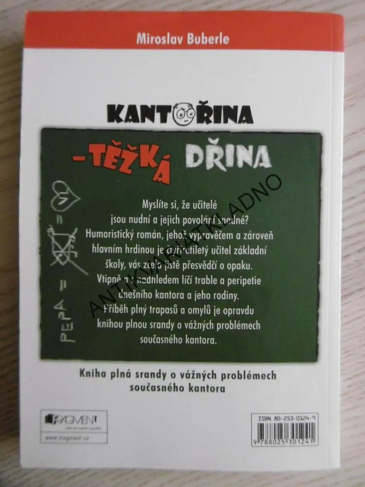 KANTOŘINA - TĚŽKÁ DŘINA, MIROSLAV BUBERLE, **an