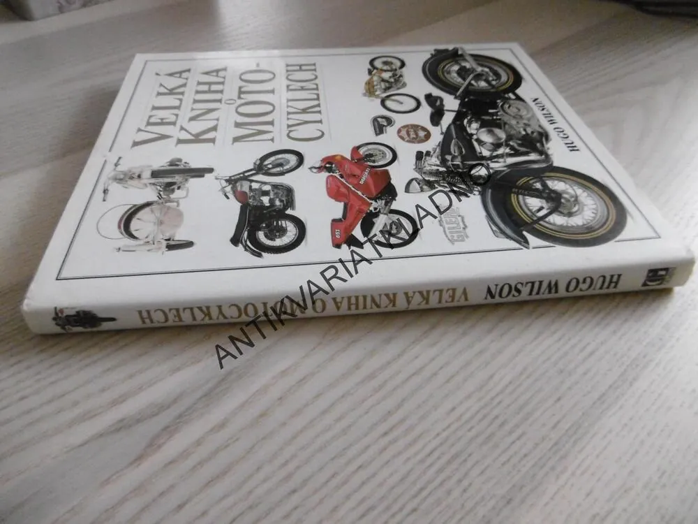 VELKÁ KNIHA O MOTOCYKLECH, HUGO WILSON, **an