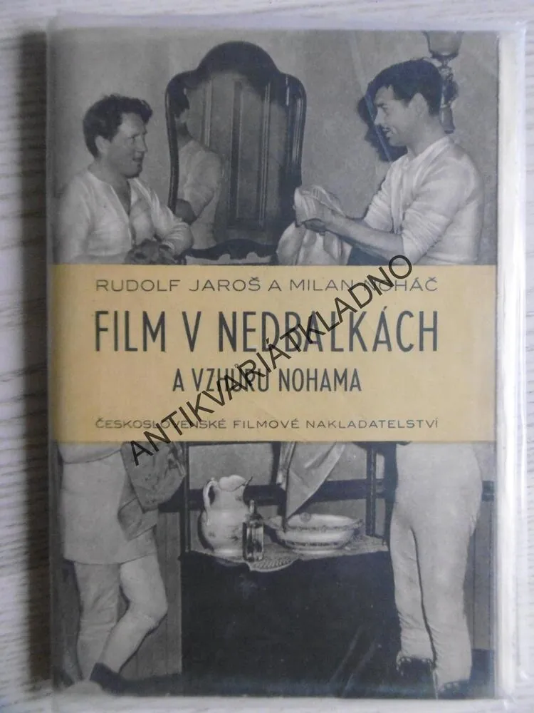 FILM VZHŮRU NOHAMA A V NEDBALKÁCH, MILAN NOHÁČ, RUDOLF JAROŠ, **an