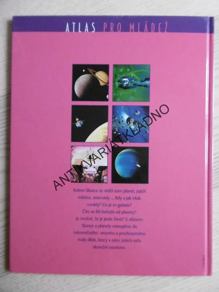 SLUNCE A PLANETY, VESMÍR, HVĚZDY, ATLAS PRO MLÁDEŽ, VĚDA A OBJEVY, **an