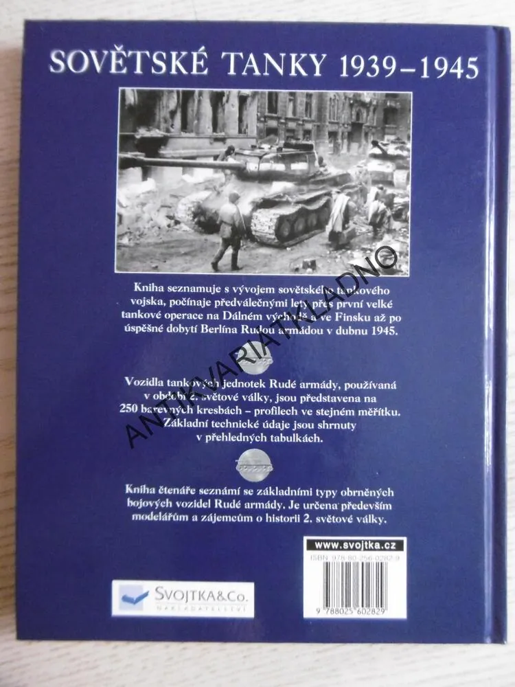 SOVĚTSKÉ TANKY 1939-1945, IDENTIFIKAČNÍ PŘÍRUČKA OBRNĚNÉ TECHNIKY, DAVID PORTER, **an