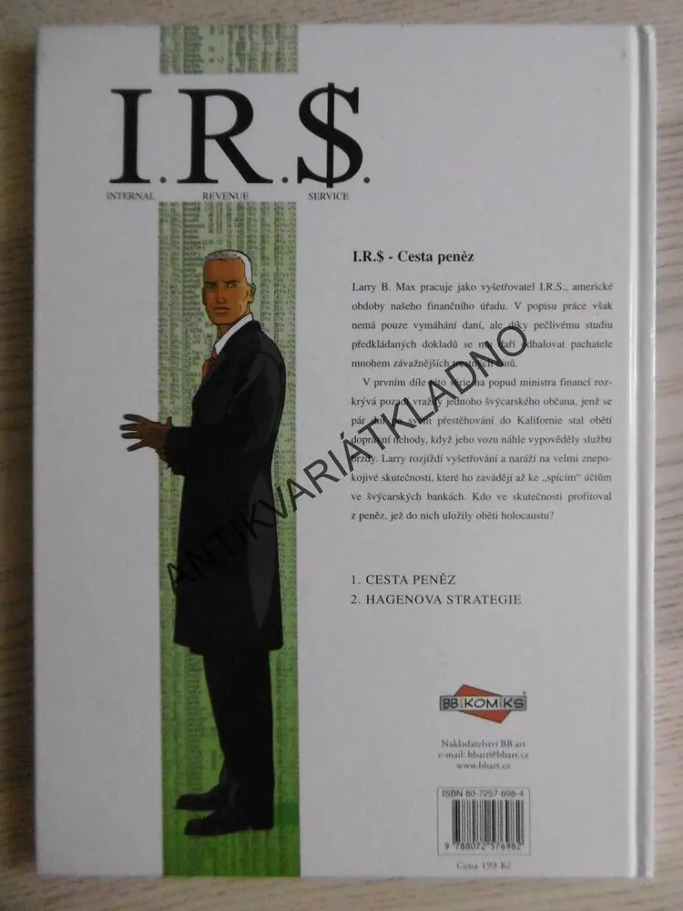 I. R. S., CESTA PENĚZ, VRANCKEN, DESBERG, **an