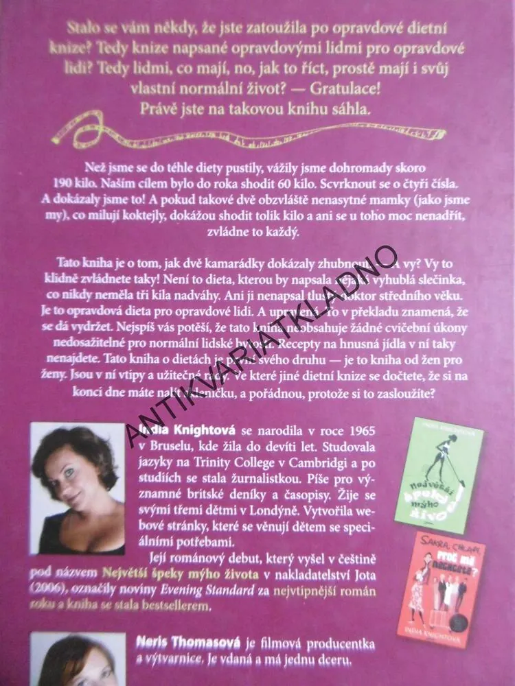 KDYŽ JSME ZHUBLY MY, ZHUBNETE I VY! INDIA KNIGHTOVÁ, NERIS THOMASOVÁ, DIETA, **an