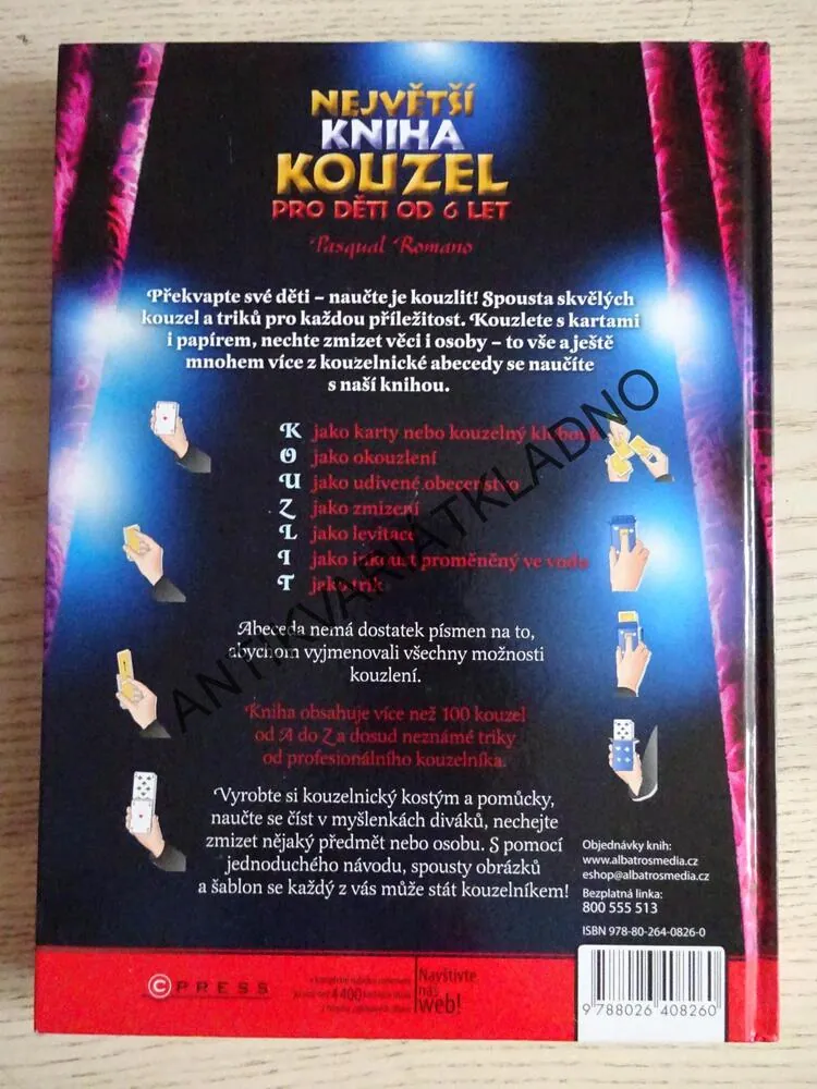 NEJVĚTŠÍ KNIHA KOUZEL PRO DĚTI OD 6 LET, PASQUAL ROMANO, **an