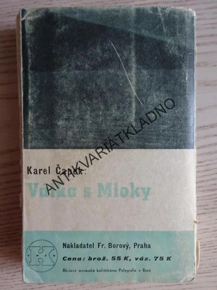 VÁLKA S MLOKY, KAREL ČAPEK, **an