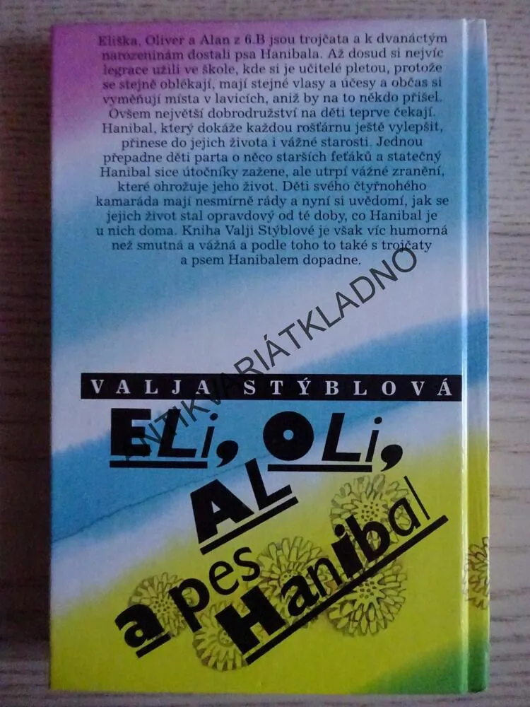 ELI, OLI, AL A PES HANIBAL, VALJA STÝBLOVÁ, **an