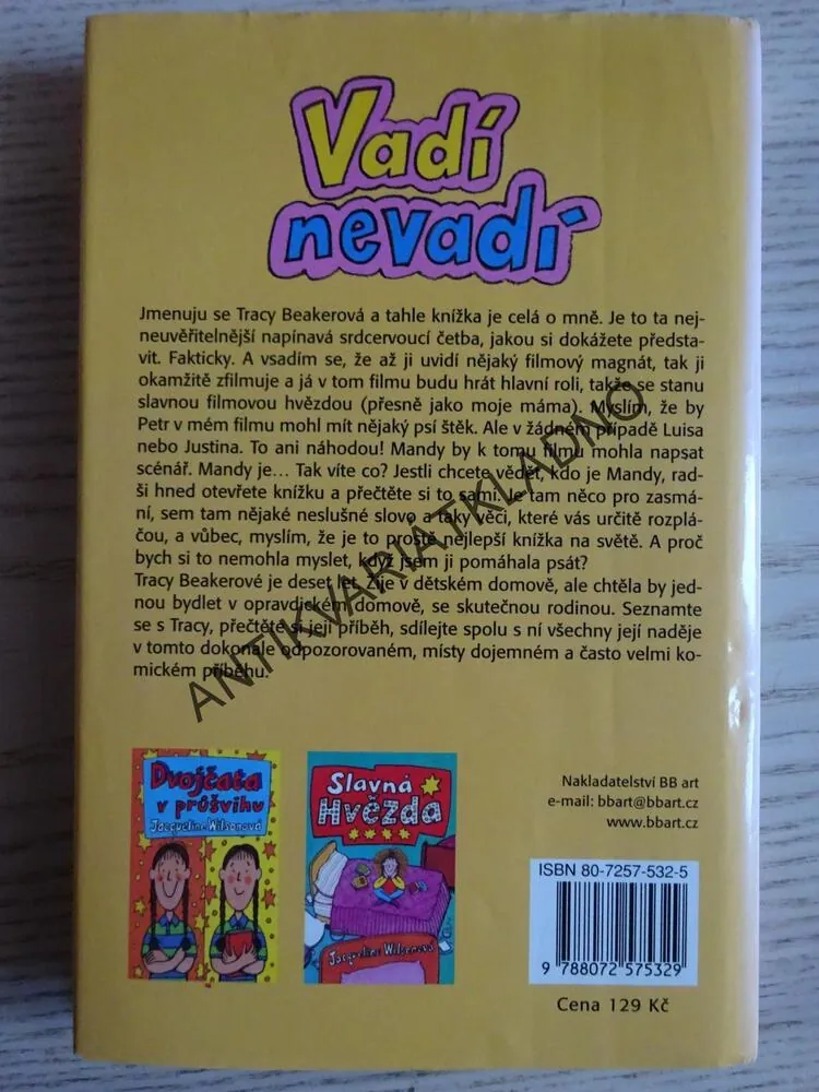 VADÍ NEVADÍ, JACQUELINE WILSONOVÁ, **an