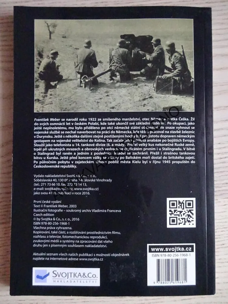 PĚCHOTA ÚTOČÍ POD HÁKOVÝM KŘÍŽEM II, FRANTIŠEK WEBER - VÁLEČNÉ EPIZODY, **an