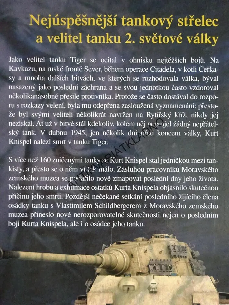 KURT KNISPEL, NEJÚSPĚŠNĚJŠÍ TANKOVÝ STŘELEC 2. SVĚTOVÉ VÁLKY, FRANZ KUROWSKI, **an