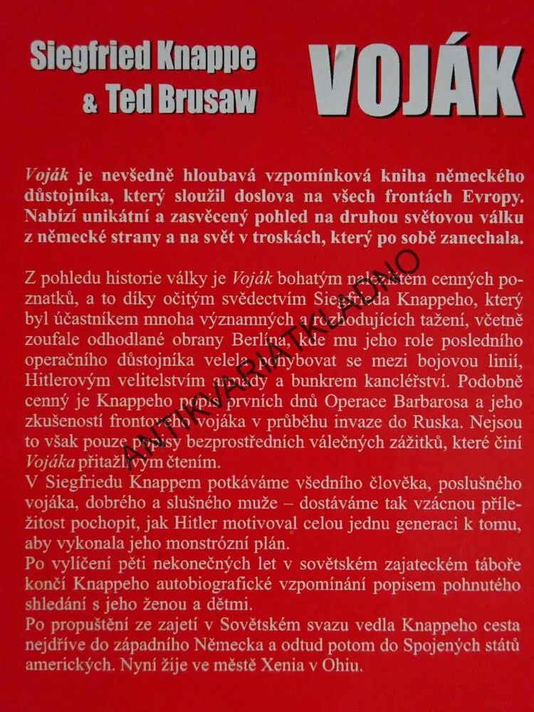 VOJÁK, VZPOMÍNKY NĚMECKÉHO VOJÁKA, 1936-1947, SIEFRIED KNAPPE TED BRUSAW, **an