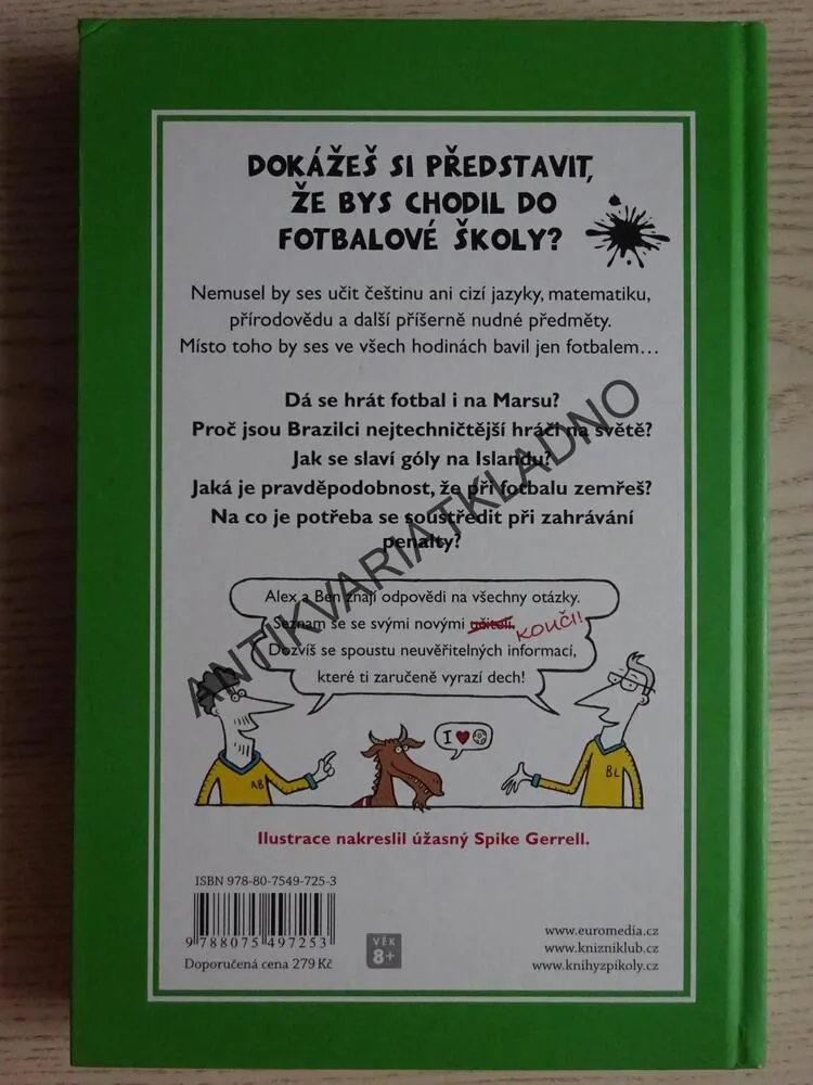 FOTBALOVÁ ŠKOLA, 1. SEZÓNA, KDE FOTBAL ŘÍDÍ SVĚT, ALEX BELLOS, BEN LYTTLETON, **an