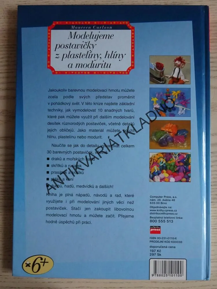 MODELUJEME POSTAVIČKY Z PLASTELÍNY, HLÍNY A MODURITU, **an