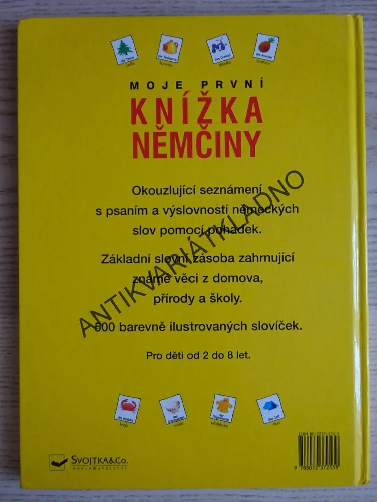 MOJE PRVNÍ KNÍŽKA NĚMČINY, 500 ILUSTROVANÝCH SLOVÍČEK, NĚMČINA, **an