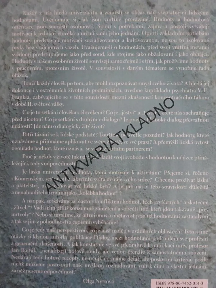 DIALOG MEZI HODNOTAMI ANEB HODNOTY VYŘČENÉ A HODNOTY ŽITÉ, MARCELA PIKÁLKOVÁ, OLGA NYTROVÁ, **an