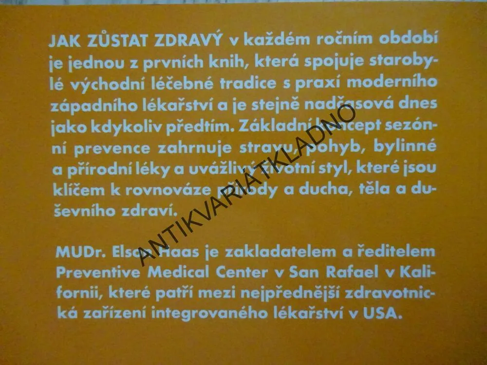 JAK ZŮSTAT ZDRAVÝ V KAŽDÉM ROČNÍM OBDOBÍ, ELSON M. HAAS, **an
