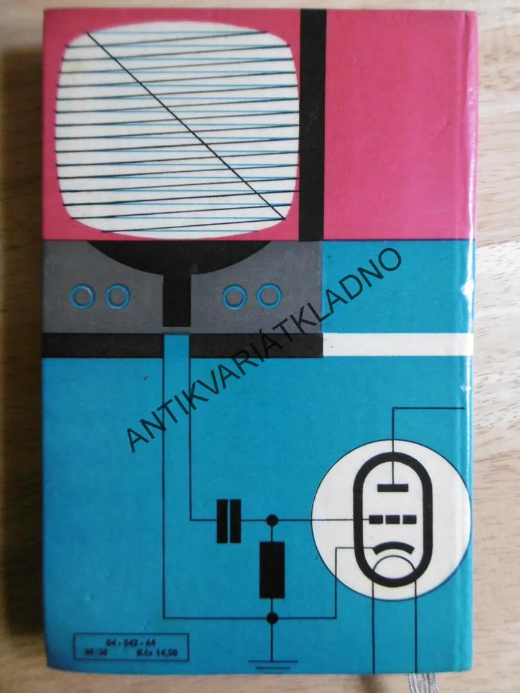 SPRÁVNÁ OBSLUHA TELEVIZNÍCH PŘIJÍMAČŮ, VLADIMÍR SELLNER, 1964, **an