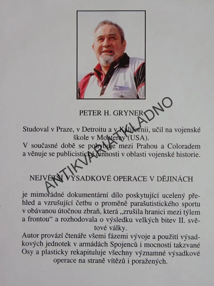 NEJVĚTŠÍ VÝSADKOVÉ OPERACE V DĚJINÁCH, PETER H. GRYNER, VÁLKA, BITVA, **an