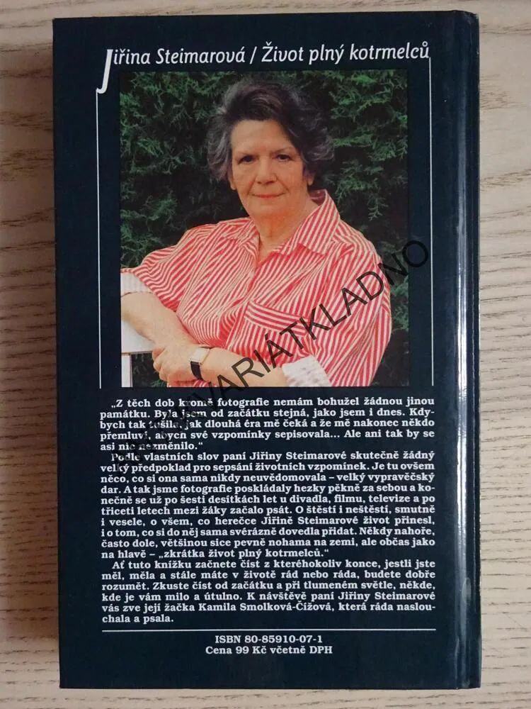 ŽIVOT PLNÝ KOTRMELCŮ, JIŘINA STEIMAROVÁ, **an
