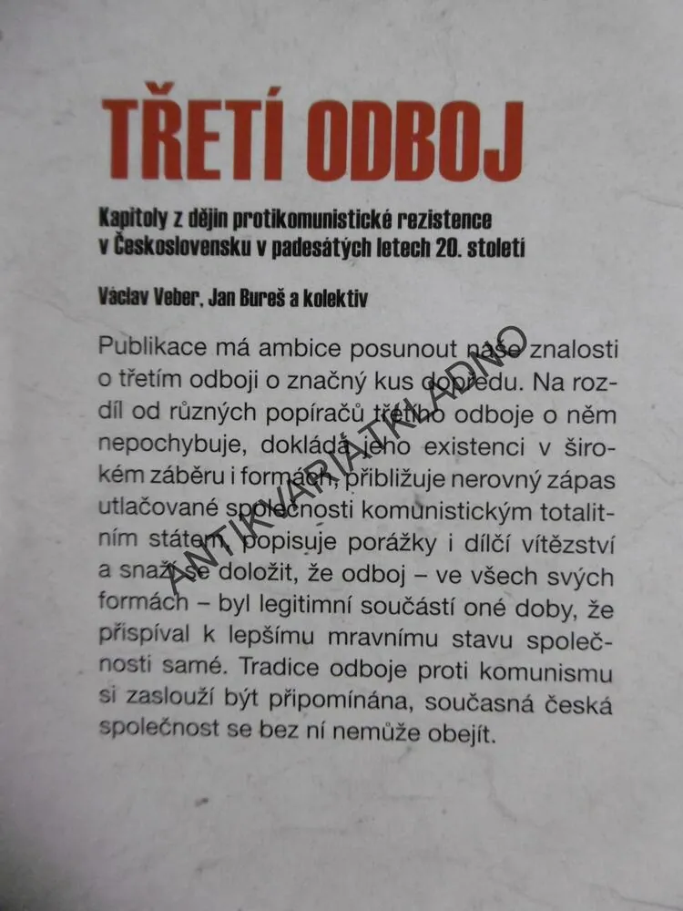TŘETÍ ODBOJ, PROTIKOMUNISTICKÁ REZISTENCE, VEBER,BUREŠ