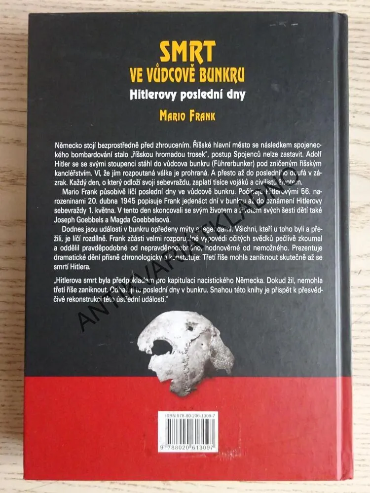 SMRT VE VŮDCOVĚ BUNKRU, HITLEROVY POSLEDNÍ DNY, MARIO FRANK, **an
