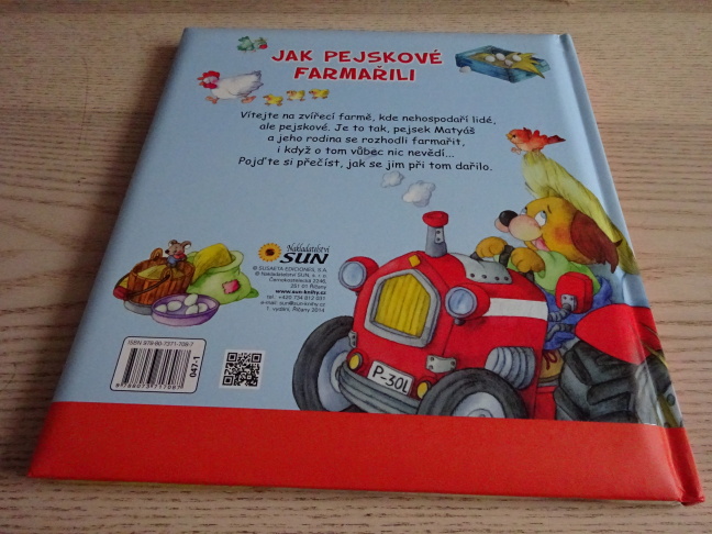 JAK PEJSKOVÉ FARMAŘILI, **an