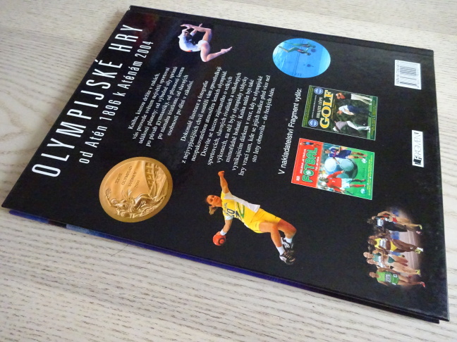 OLYMPIJSKÉ HRY, OD ATÉN 1896 K ATÉNÁM 2004, **an