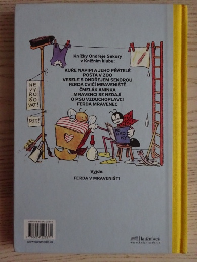 FERDA MRAVENEC V CIZÍCH SLUŽBÁCH, FERDY MRAVENCE, ONDŘEJ SEKORA, **an
