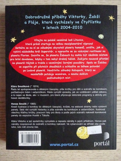 VIKTORKA A VESMÍRNÁ DOBRODRUŽSTVÍ, KLÁRA SMOLÍKOVÁ, HONZA SMOLÍK, **an