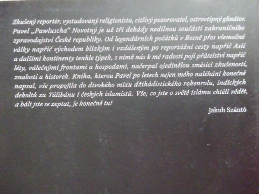 PROČ ALLÁH STVOŘIL KALAŠNIKOV, REPORTÉREM Z VÁLEK, MEŠIT I BAZARŮ, PAVEL PAWLUSCHA NOVOTNÝ, **an