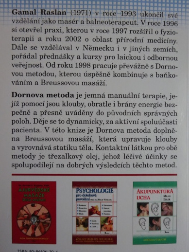 DORNOVA METODA, JEMNÁ CESTA KE STŘEDU, GAMAL RASLAN, **an