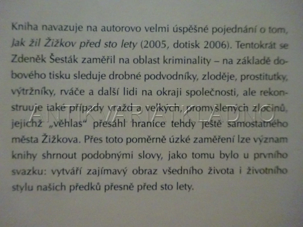 JAK HŘEŠIL ŽIŽKOV PŘED STO LETY, ZDENĚK ŠESTÁK, PRAHA, **an